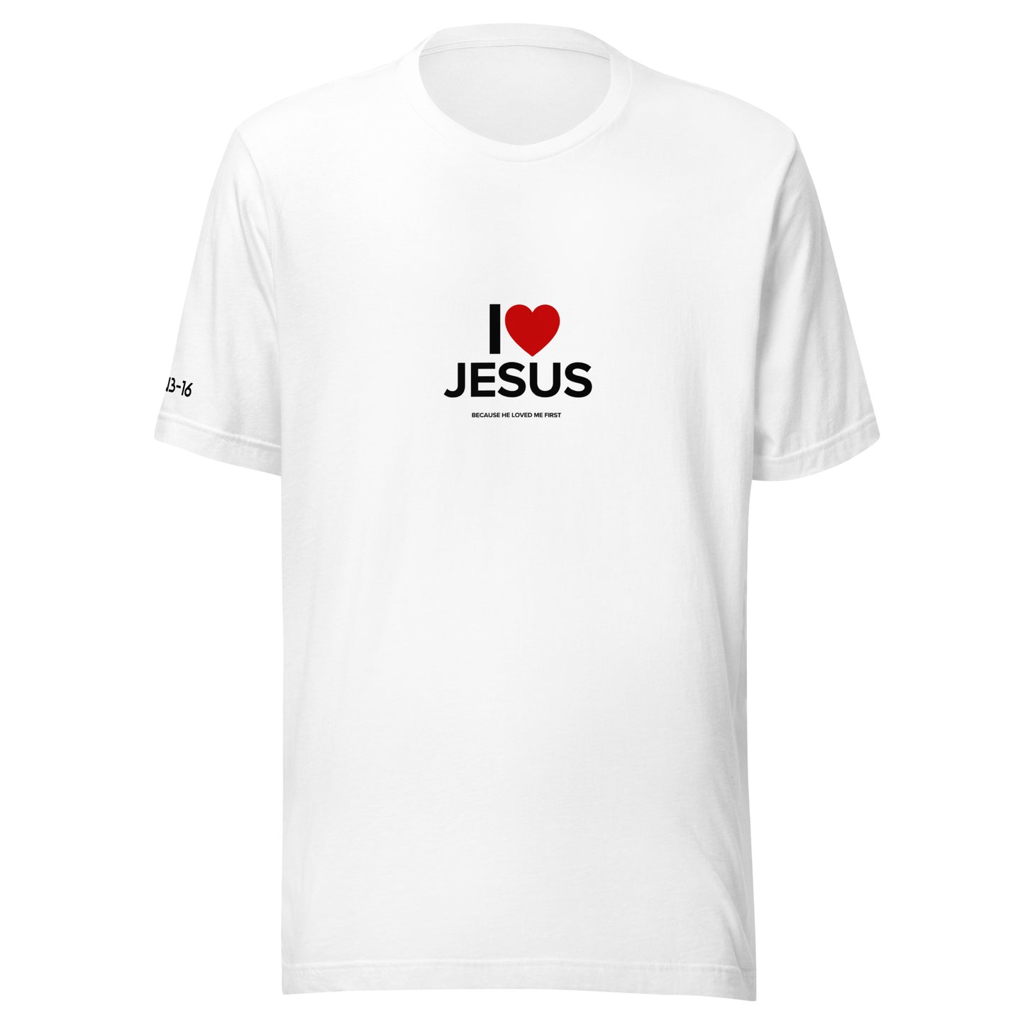 Jesus Loves You – Unisex T-Shirt